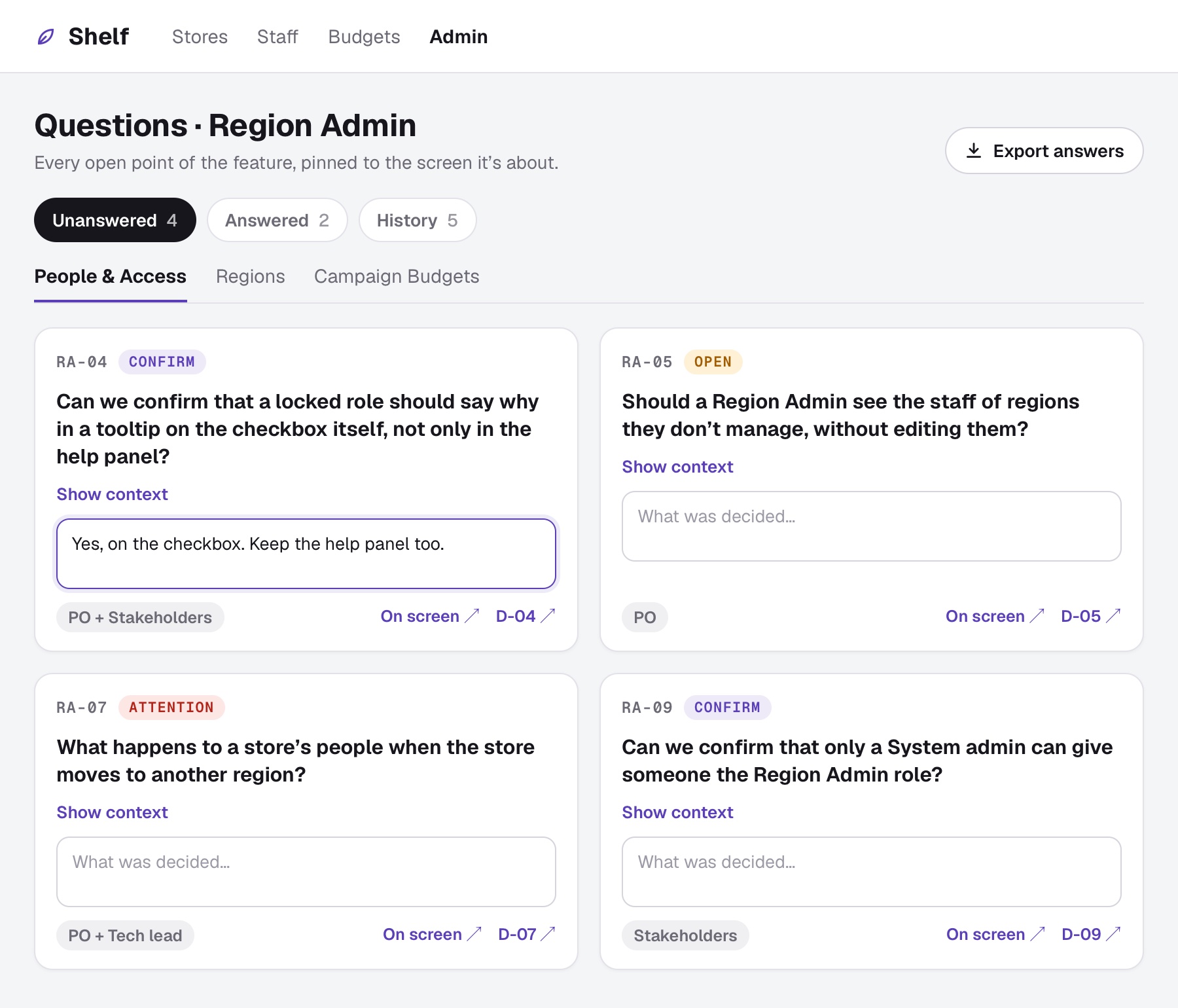 The questions board for Region Admin: Unanswered, Answered and History, a tab per prototype, and four question cards, each with its id, its kind (Confirm, Open or Attention), an answer box, its owner role and links to the screen and to the spec. One answer is typed in. Export answers sits at the top right.